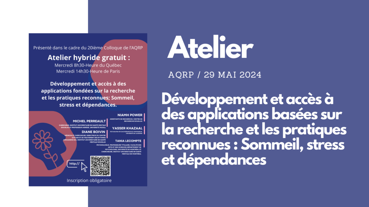 Développement et accès à des applications basées sur la recherche et les pratiques reconnues : Sommeil, stress et dépendances | Atelier